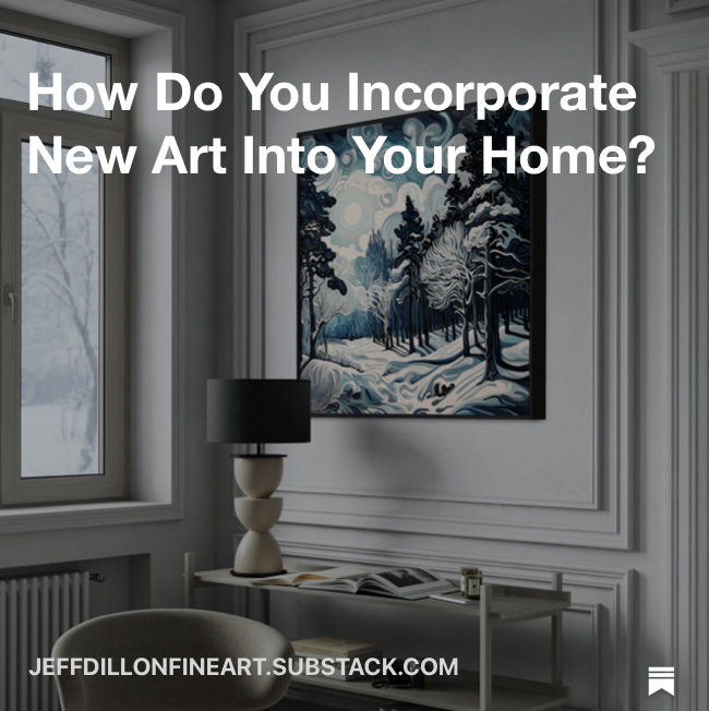 How Do You Incorporate New Art Into Your Home?